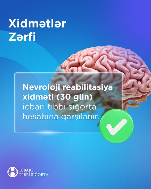 Nevroloji reabilitasiya: 30 günlük xidmət artıq icbari tibbi sığorta ilə təmin edilir