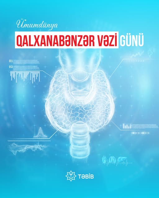 Ümumdünya Qalxanabənzər Vəzi Günü - Səssiz təhlükəyə diqqət!