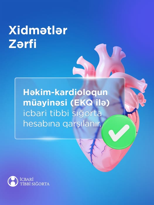 Kardioloq müayinəsi İcbari Tibbi Sığorta ilə ödənişsiz həyata keçirilir