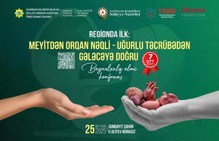  “Regionda İlk: Meyitdən Orqan Nəqli – Uğurlu Təcrübədən Gələcəyə Doğru” mövzusunda Beynəlxalq Elmi Konfrans həyata keçiriləcək   