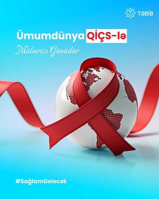 1 Dekabr - Ümumdünya QİÇS-lə Mübarizə Günüdür