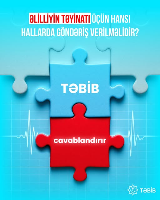  Əlilliyin təyinatı üçün hansı hallarda göndəriş verilməlidir?   