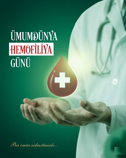 17 Aprel – Ümumdünya Hemofiliya Günü