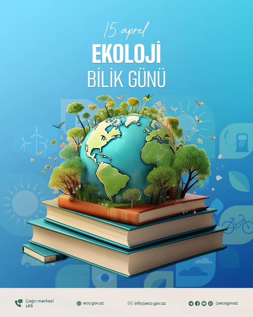  15 aprel – Ekoloji Bilik Günüdür   