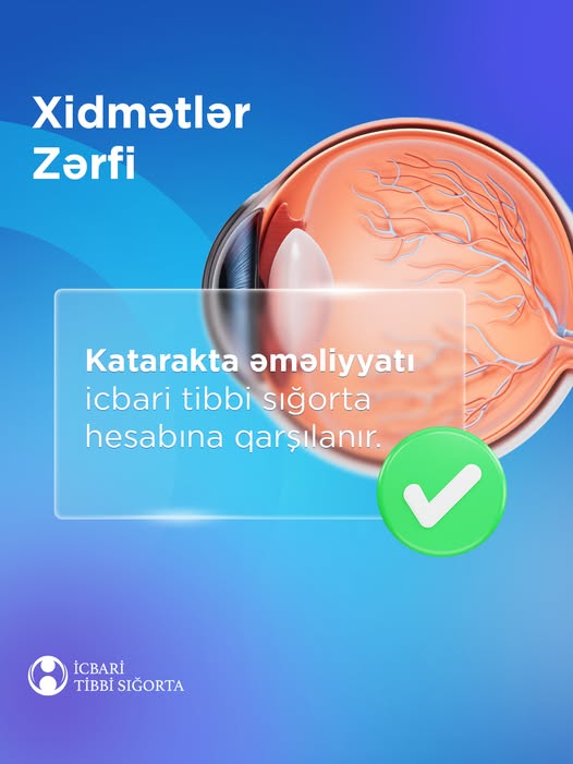  Katarakta əməliyyatı icbari tibbi sığorta hesabına qarşılanır   