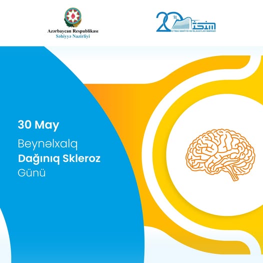  30 may - Beynəlxalq Dağınıq Skleroz Günüdür   
