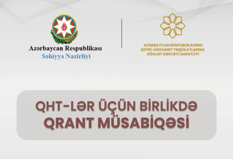 Səhiyyə Nazirliyi və QHT Agentliyi qrant müsabiqəsi elan edəcək