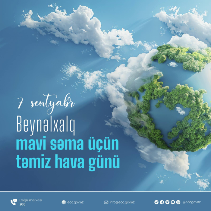  7 sentyabr Beynəlxalq Mavi Səma Üçün Təmiz Hava Günüdür   