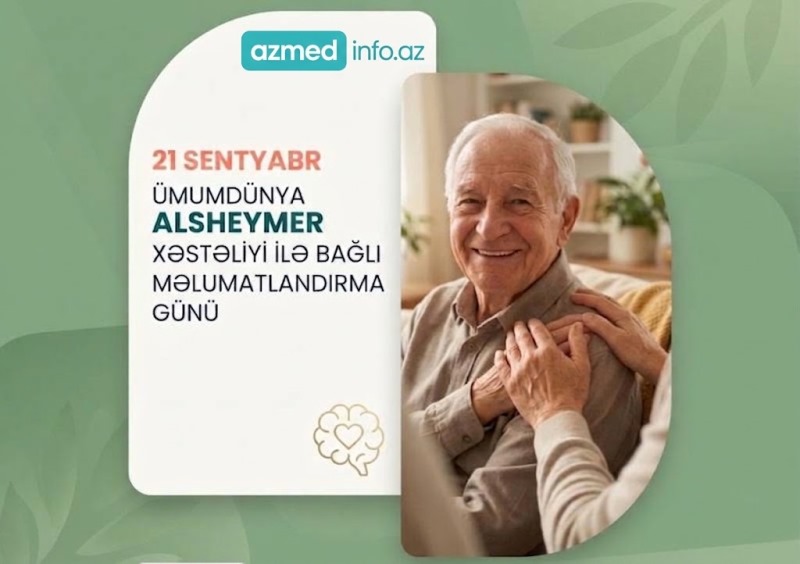21 Sentyabr – Ümumdünya Altsheymer Xəstəliyi ilə bağlı Məlumatlandırma Günüdür