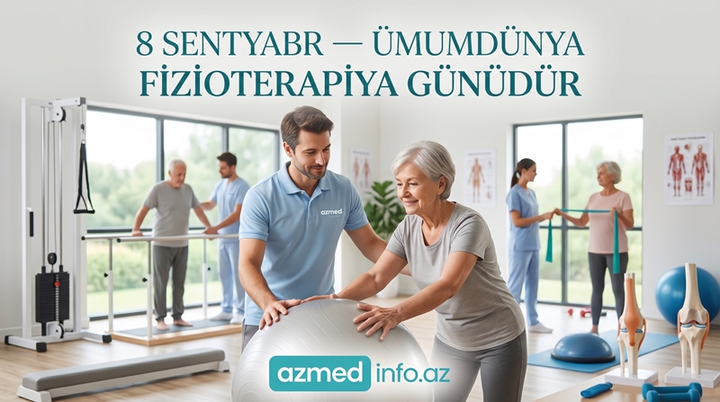 8 sentyabr — Ümumdünya Fizioterapiya Günüdür