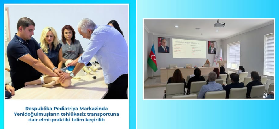Yenidoğulmuşların təhlükəsiz transportuna dair elmi-praktiki təlim keçirilib